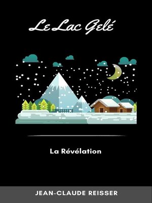 cover image of Le Lac gelé